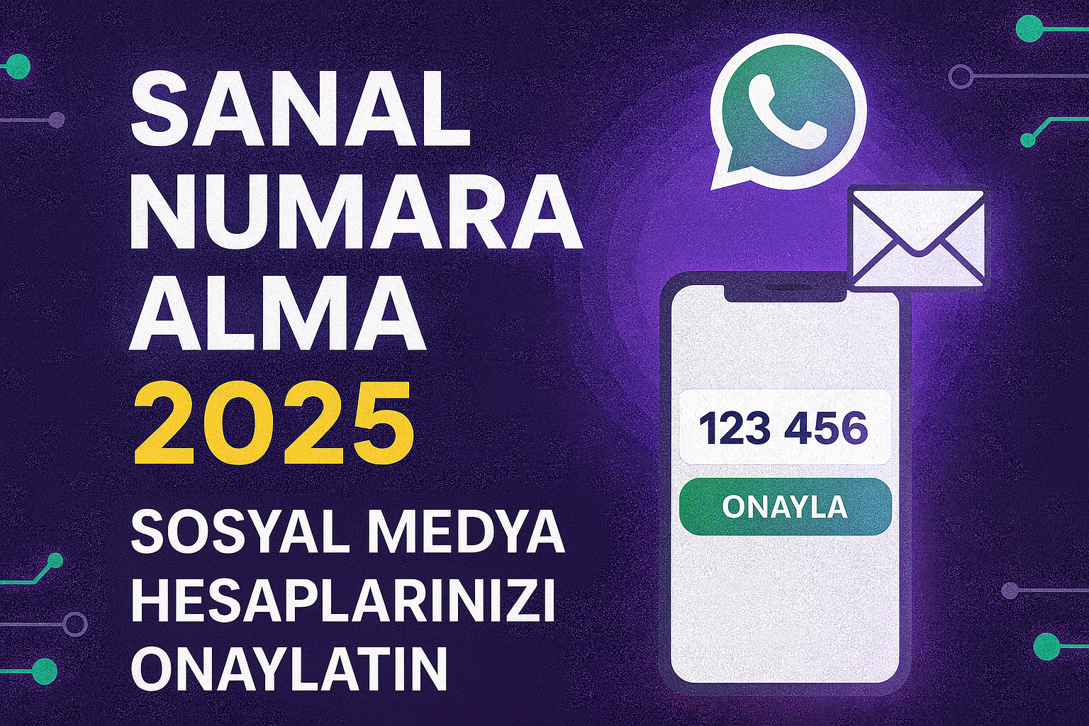 WhatsApp SMS Onay Nasıl Alınır? (2025)